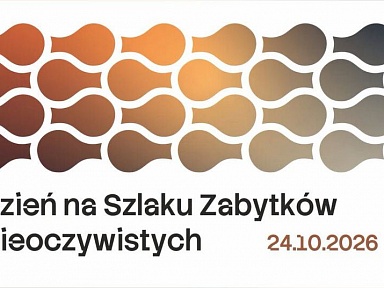 Dzień na Szlaku Zabytków Nieoczywistych